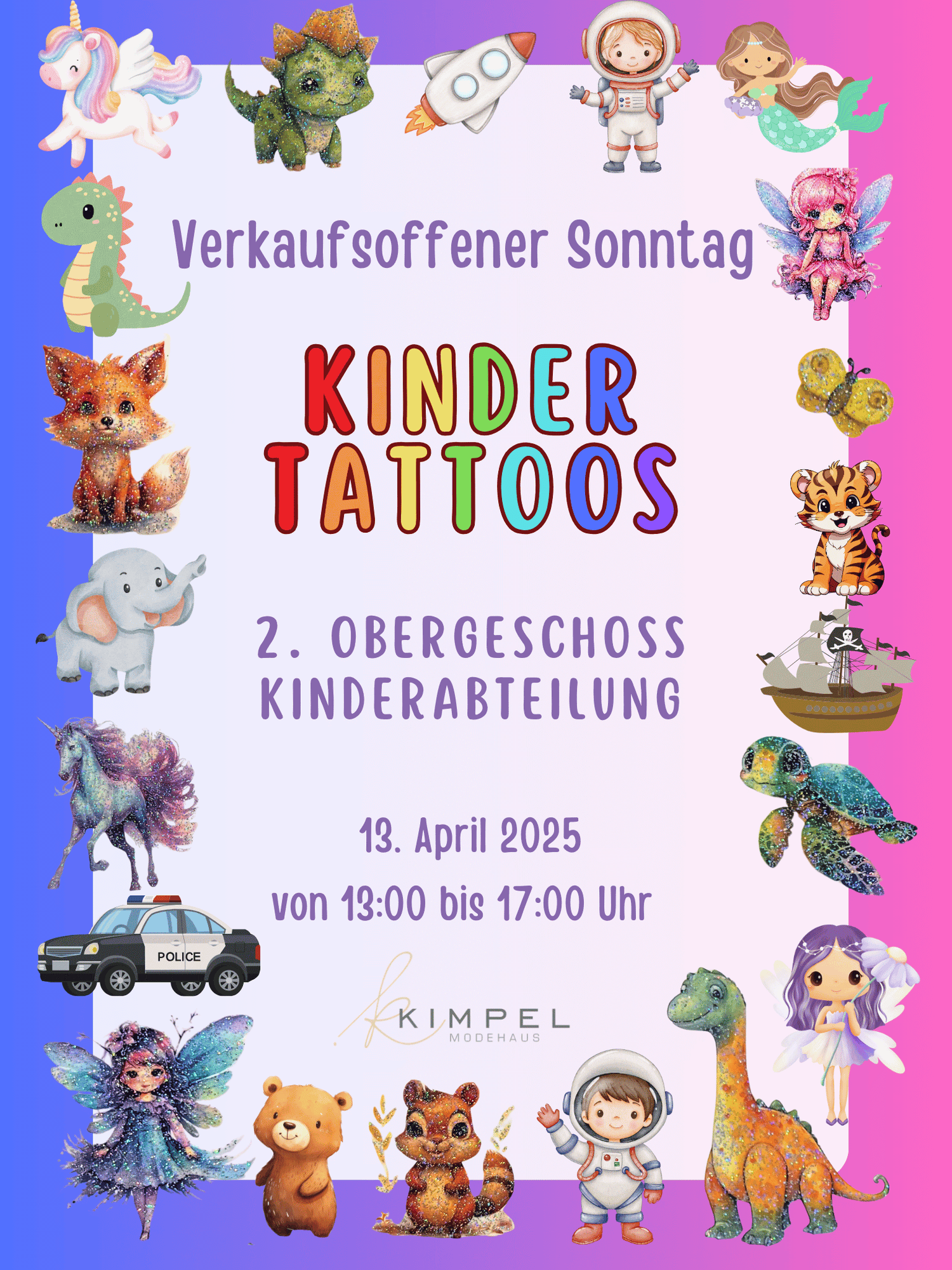 Buntes Veranstaltungsplakat zum verkaufsoffenen Sonntag am 13. April mit Kindertattoos in der Kinderabteilung bei Mode & Sport Kimpel – fröhliche Tiermotive und Infos zum Event.