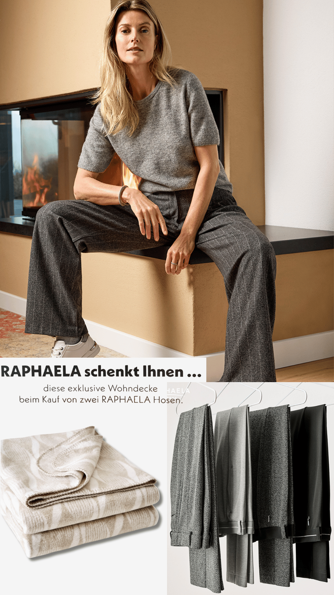 Werbebild zur Aktion „25 Jahre Raphaela“ im Modehaus Kimpel: Eine Frau trägt eine graue Hose und Pullover, sitzt entspannt vor einem Kamin. Daneben Infos zur Aktion – beim Kauf von zwei Raphaela-Hosen gibt es eine hochwertige Wohndecke gratis. Gezeigt werden außerdem verschiedene Hosenmodelle und eine gefaltete Decke.